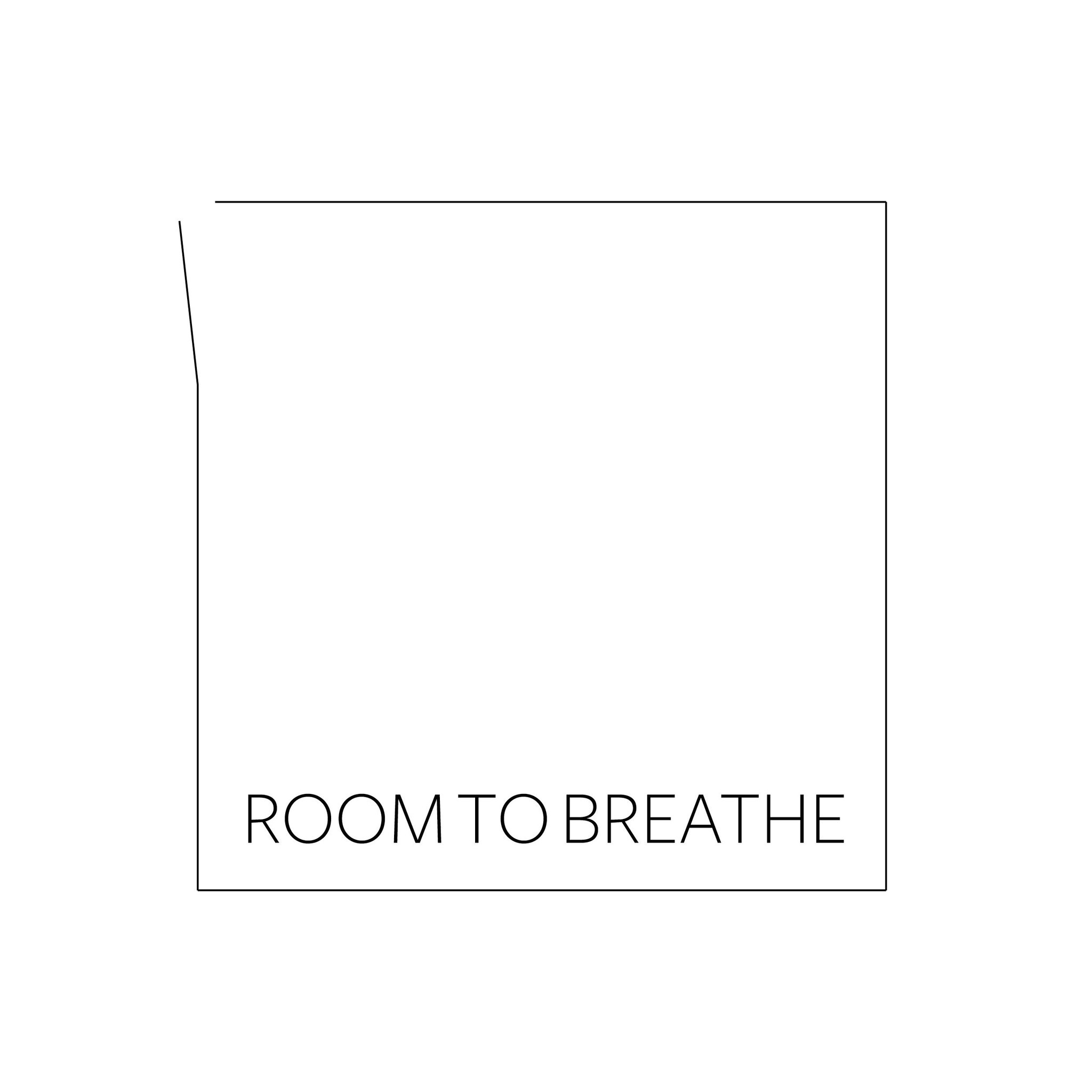 Room to Breathe
